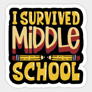 I survived middle school Sticker